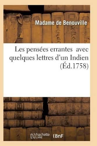 Cover image for Les Pensees Errantes Avec Quelques Lettres d'Un Indien