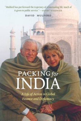 Cover image for Packing for India: A Life of Action in Global Finance and Diplomacy