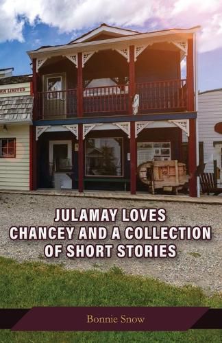 Cover image for Julamay Loves Chancey and A Collection of Short Stories