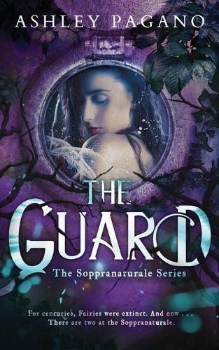 Cover image for The Guard: A Soppranaturale Series: Book 2