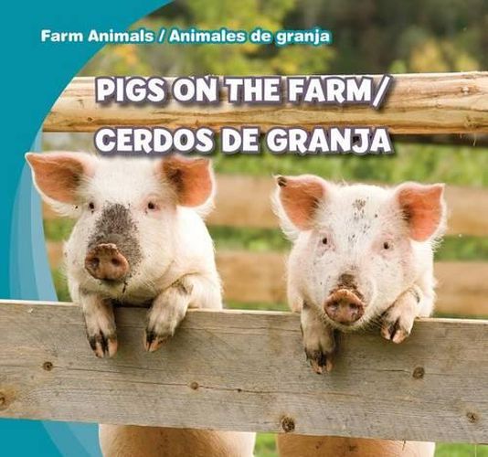 Cover image for Pigs on the Farm/Cerdos de Granja