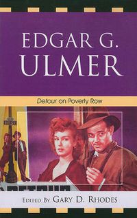 Cover image for Edgar G. Ulmer: Detour on Poverty Row