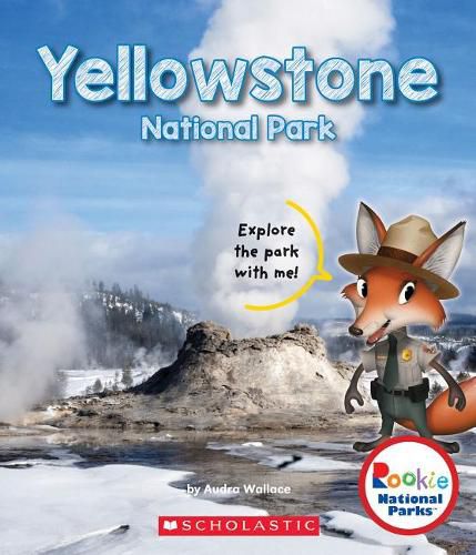 Yellowstone National Park (Rookie National Parks) (Library Edition)