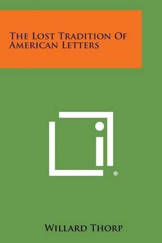 Cover image for The Lost Tradition of American Letters