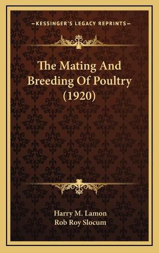 The Mating and Breeding of Poultry (1920)