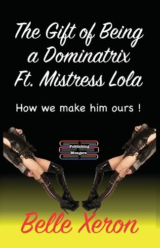 Cover image for The Gift of Being a Dominatrix Ft. Mistress Lola