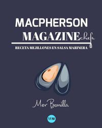 Cover image for Macpherson Magazine Chef's - Receta Mejillones en salsa marinera