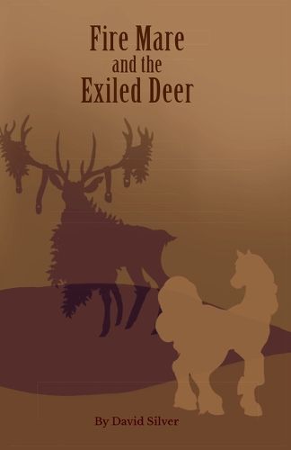 Cover image for Fire Mare and the Exiled Deer