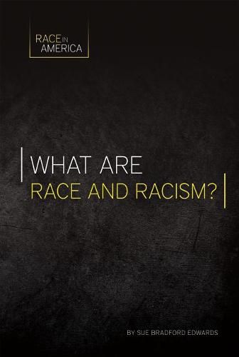 Cover image for What are Race and Racism?