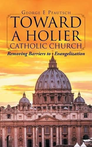 Cover image for Toward a Holier Catholic Church