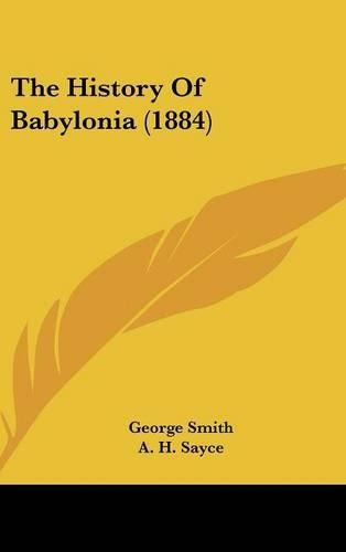 Cover image for The History of Babylonia (1884)