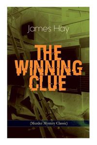 Cover image for THE WINNING CLUE (Murder Mystery Classic): A Detective Novel