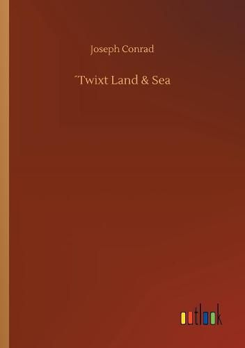 Cover image for Twixt Land & Sea