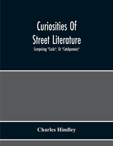 Curiosities Of Street Literature