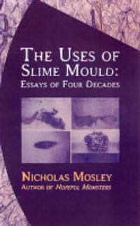 Cover image for Uses of Slime Mould