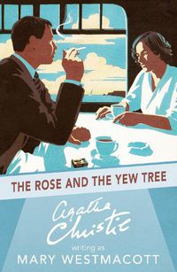 Cover image for The Rose and the Yew Tree