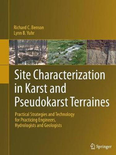 Cover image for Site Characterization in Karst and Pseudokarst Terraines: Practical Strategies and Technology for Practicing Engineers, Hydrologists and Geologists