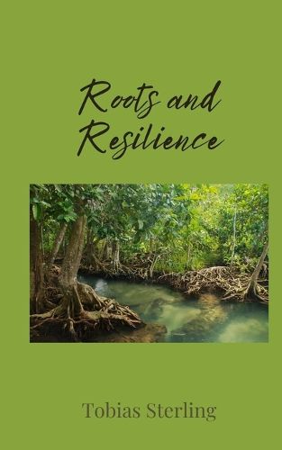 Cover image for Roots and Resilience