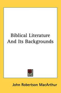 Cover image for Biblical Literature and Its Backgrounds