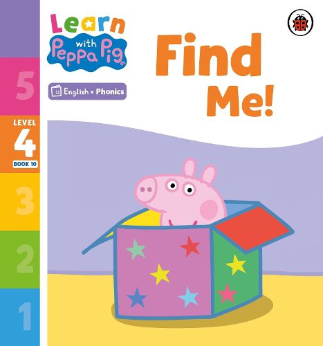Cover image for Learn with Peppa Phonics Level 4 Book 10 - Find Me! (Phonics Reader)