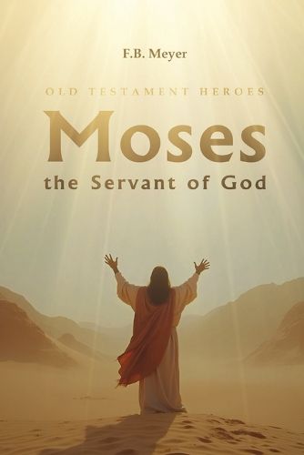 Cover image for Moses the Servant of God