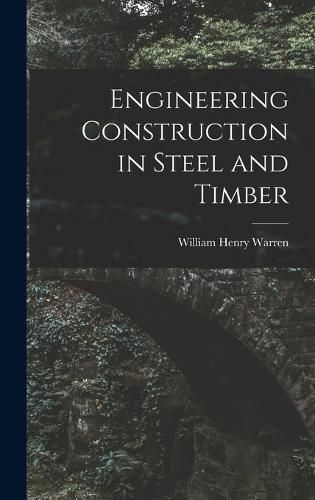 Engineering Construction in Steel and Timber