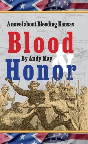 Cover image for Blood & Honor, a novel about Bleeding Kansas