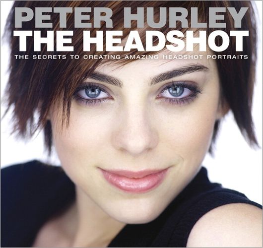 Cover image for Headshot, The: The Secrets to Creating Amazing Headshot Portraits