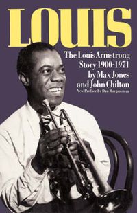 Cover image for Louis: The Louis Armstrong Story, 1900-1971