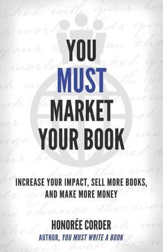 Cover image for You Must Market Your Book