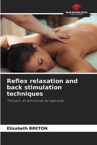 Cover image for Reflex relaxation and back stimulation techniques