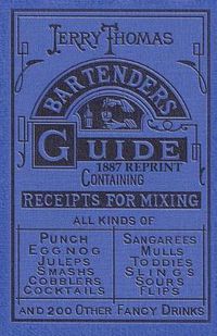 Cover image for Jerry Thomas Bartenders Guide 1887 Reprint