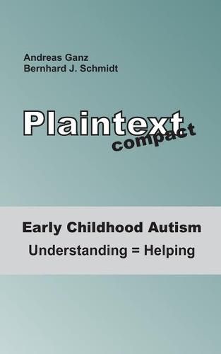 Cover image for Early Childhood Autism: Understanding = Helping