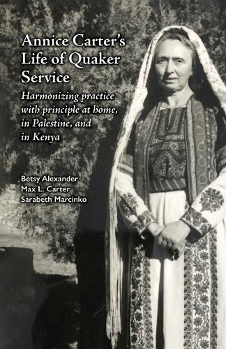 Cover image for Annice Carter's Life of Quaker Service