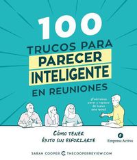 Cover image for 100 Trucos Para Parecer Inteligente En Reuniones