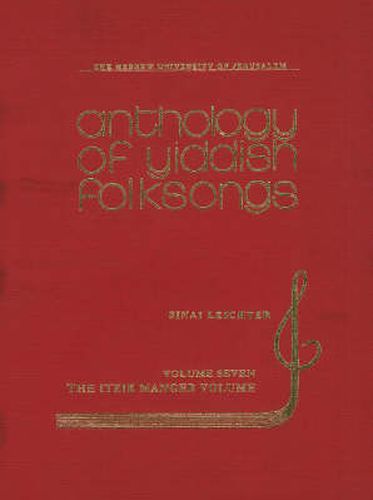 Cover image for The Anthology of Yiddish Folksongs: Itzik Manger Volume
