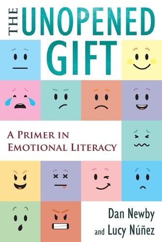 Cover image for The Unopened Gift: A Primer in Emotional Literacy
