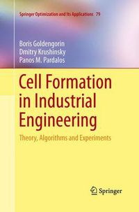 Cover image for Cell Formation in Industrial Engineering: Theory, Algorithms and Experiments