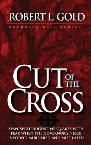 Cut of the Cross: Colonial City Series