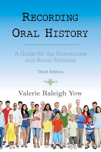 Cover image for Recording Oral History: A Guide for the Humanities and Social Sciences