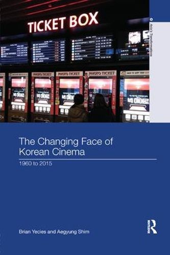 Cover image for The Changing Face of Korean Cinema: 1960 to 2015