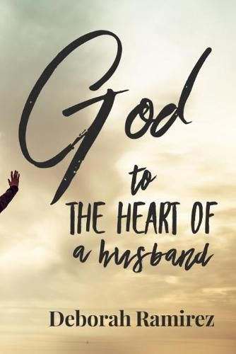 Cover image for God to the heart of a Husband