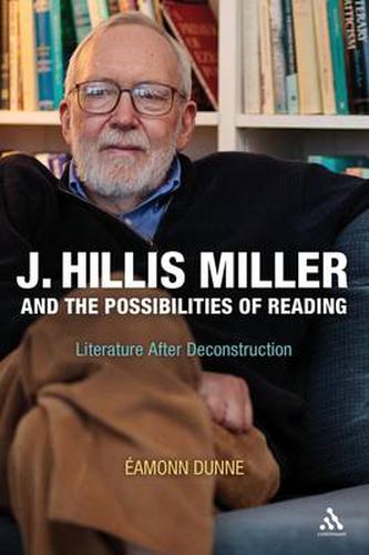 Cover image for J. Hillis Miller and the Possibilities of Reading: Literature After Deconstruction