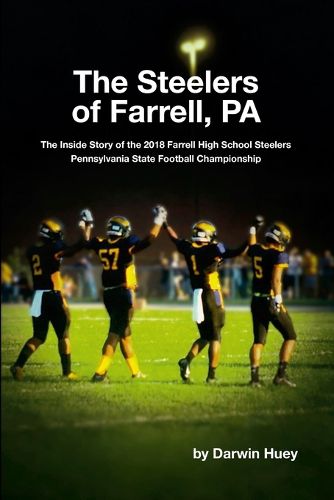 Cover image for The Steelers of Farrell, PA