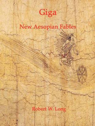 Giga: New Aesopian Fables for the 21st Century