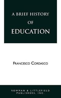 Cover image for A Brief History of Education