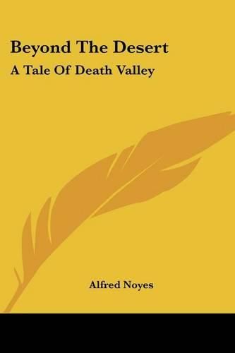 Cover image for Beyond the Desert: A Tale of Death Valley