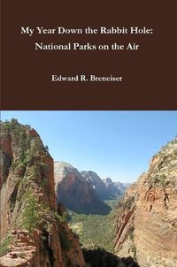 Cover image for My Year Down the Rabbit Hole: National Parks on the Air