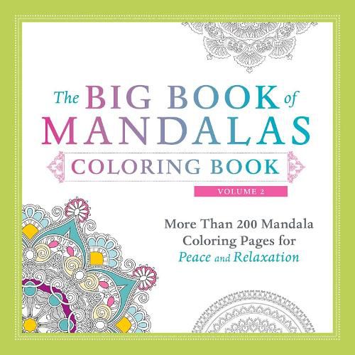 Cover image for The Big Book of Mandalas Coloring Book, Volume 2: More Than 200 Mandala Coloring Pages for Peace and Relaxation