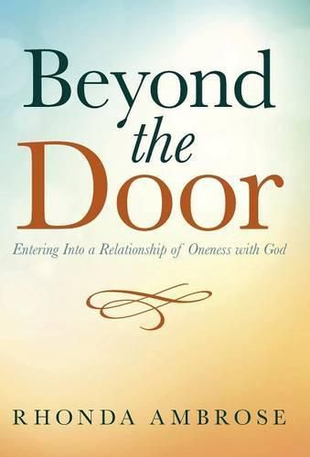 Cover image for Beyond the Door: Entering Into a Relationship of Oneness with God